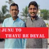 About Junu to thayu re deval Song